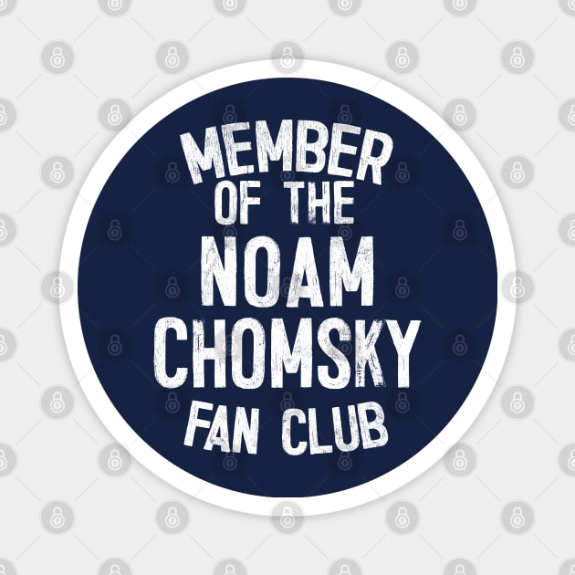 Member of the Noam Chomsky Fan Club Magnet by DankFutura